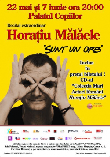 Horatiu Malaele sustine recitalul "Sunt un orb" 