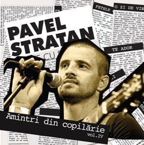 Pavel Stratan lanseaza "Amintiri din copilarie, volumul 4"